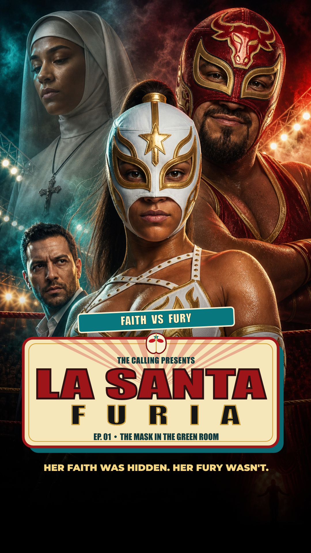 The Calling La Santa Furia episode one poster with Sister Elena, El Toro, and supporting characters