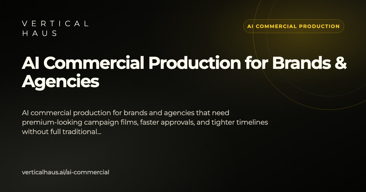 Vertical Haus commercial production image